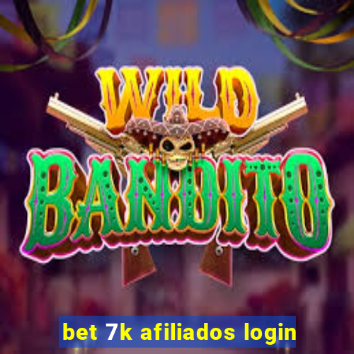 bet 7k afiliados login